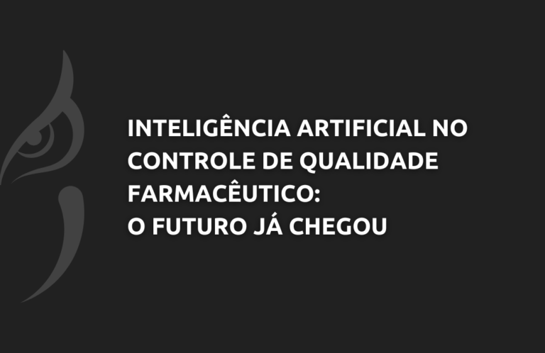 Inteligência Artificial no Controle de Qualidade Farmacêutico O Futuro Já Chegou - Doctor Quality Consultoria