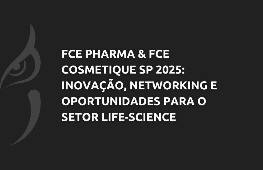 FCE Pharma & FCE Cosmetique SP 2025: Inovação, Networking e Oportunidades para o Setor Life‑Science