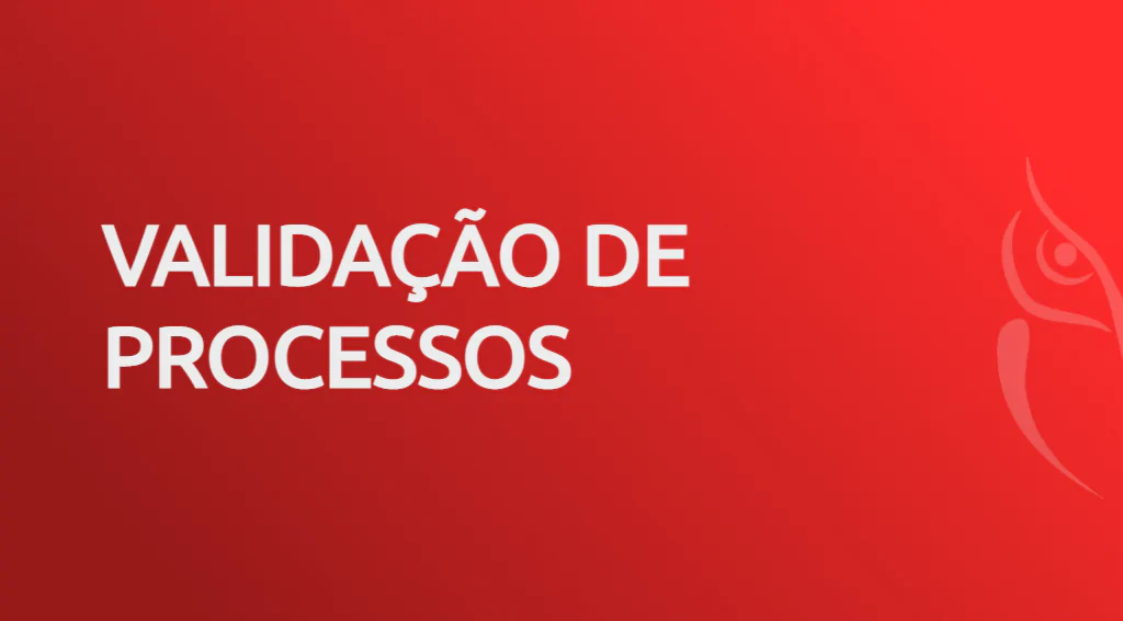 Validação de Processos na Indústria Farmacêutica